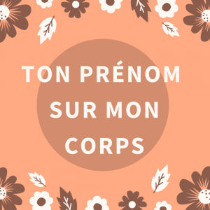 Ton prénom sur mon corps