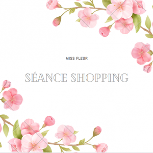 Participe à ma séance shopping - Prix variable