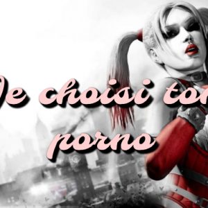 Je choisi ton porno