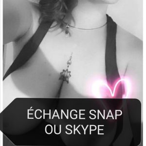 Échange snap ou skyp 30 minutes
