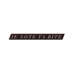 Je note ta bite