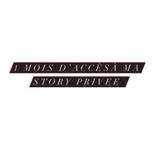 1 mois d’accès à ma story privée snap