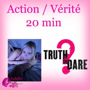 Action / Vérité 20 minutes