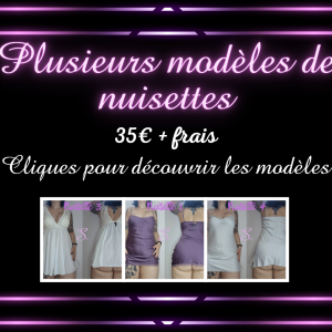 Nuisette + Vidéo (Pleins de modèles)