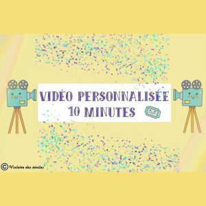 🎬🍿 Vidéo personnalisée 10 MINUTES 🍿🎬