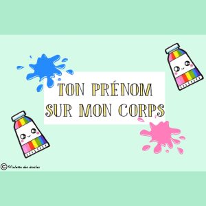 🎨🖌️Ton prénom sur mon corps 🖌️🎨