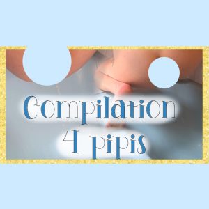🍾 COMPILATION : 𝟰 𝗽𝗶𝗽𝗶𝘀 🍾