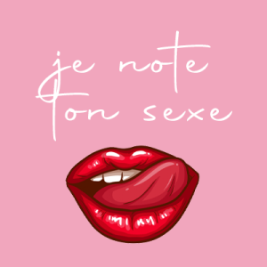 Je note ton sexe