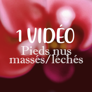 ♡ Vidéo de pieds massés/léchés ♡