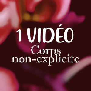 ♡ Vidéo corps non-explicite ♡