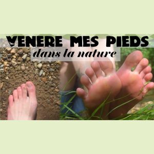 Vénère 𝗺𝗲𝘀 𝗽𝗶𝗲𝗱𝘀 dans la nature 🦶🏻 🌿