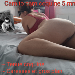 Cam to cam coquine 5 mn 🔥