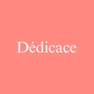 Dédicace