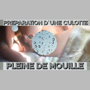 Préparation d'une 𝗖𝗨𝗟𝗢𝗧𝗧𝗘 pleine de 𝗠𝗢𝗨𝗜𝗟𝗟𝗘 🩲💦