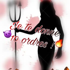 Je te donne 10 ordres !