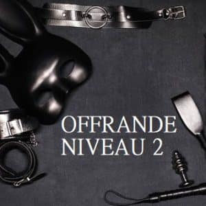 Offrande - Niveau 2