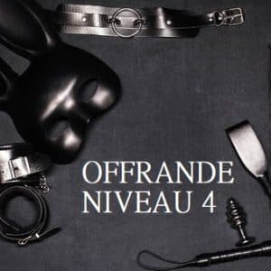 Offrande - Niveau 4