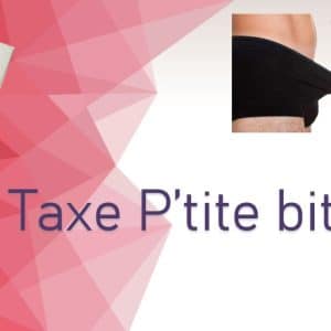 Taxe Petite bite