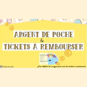 Argent de poche & Tickets à rembourser 🪙💸