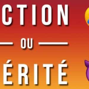 Action ou vérité 15min