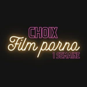 PORNO 1 SEMAINE