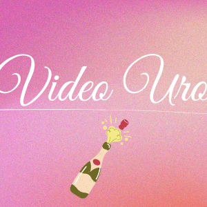 Video personnalisé uro 🍾