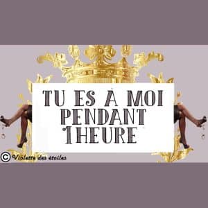 DOMINATION : Tu es à moi pendant 1 heure 😈👑