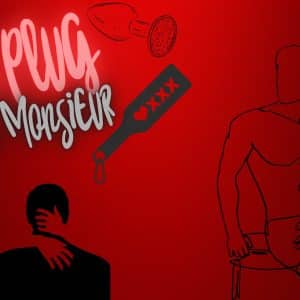 🔥 Nouvelle : Un plug pour Monsieur 🔥