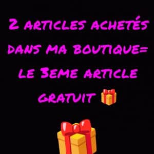 2 articles achetés= le 3eme article gratuit 🎁