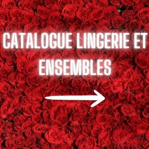 Catalogue Lingerie et Ensembles