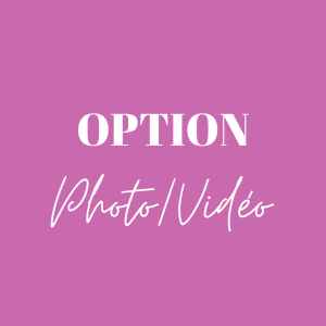 OPTION "vidéo / pack photos"