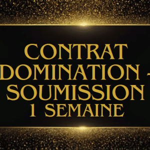 Contrat domination - soumission - 1 semaine