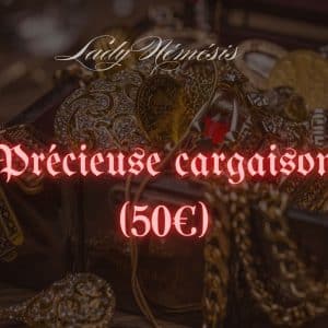 Précieuse cargaison