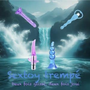 🥀💦« Sextoy trempé - deux fois glissé, deux fois joui »💦🥀