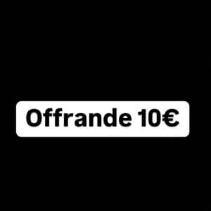 Offrande 10€
