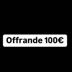 Offrande 100€