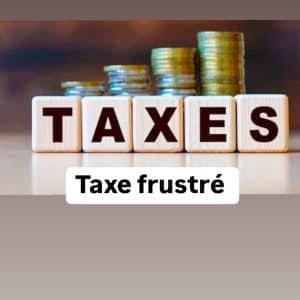 Taxe frustré