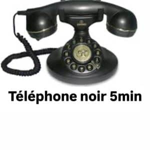 Téléphone noir 5min