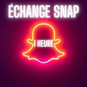 Échange snapchat 1h