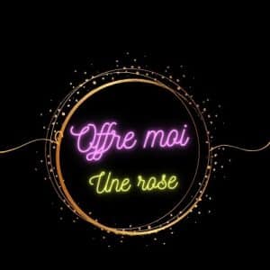 Offre moi une rose