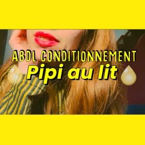 𝗔𝗕𝗗𝗟 : Conditionnement pour faire pipi au lit 🍾🚼