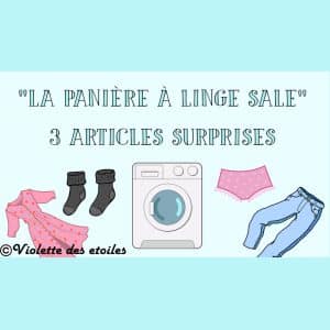 "La panière à linge sale" 3 ARTICLES SURPRISES 🎁🩲🧦