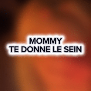 (Vidéo) TA MOMMY TE DONNE LE SEIN