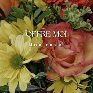 Offre moi une rose
