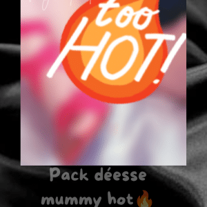 Pack photos "déesse mummy very hot"🔥🥵😈
